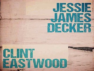 [ DOWNLOAD MP3 ] Jessie James Decker - Clint Eastwood [ iTunesRip ]