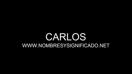 ¿Qué Significa el Nombre Carlos? Descúbrelo Aquí ✨