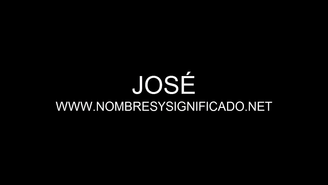 José Significado del Nombre Jose