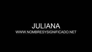 Juliana - Significado y Origen del Nombre Juliana