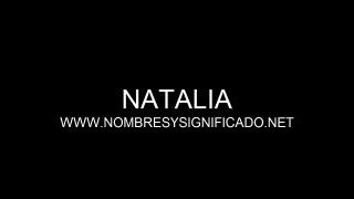 Natalia - Significado del Nombre Natalia