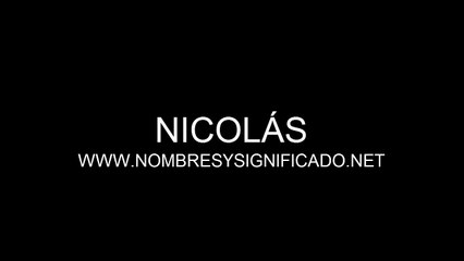 Nicolás - Significado y Origen del Nombre Nicolas