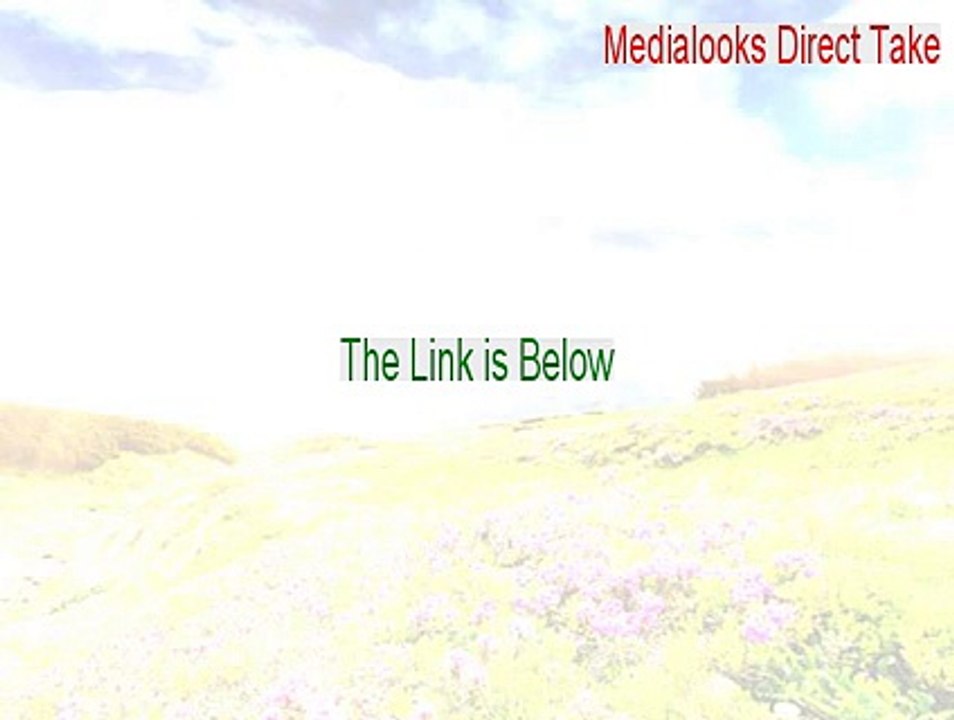 Medialooks Direct Take Crack [Download Here]