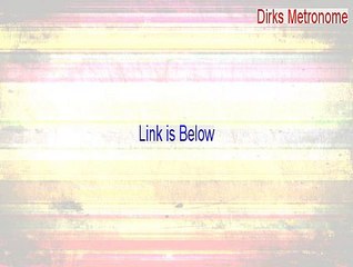 Dirks Metronome Full [Legit Download]