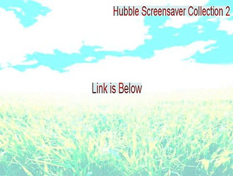 Hubble Screensaver Collection 2 Cracked [Hubble Screensaver Collection 2]