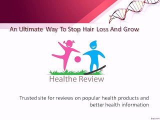 An Ultimate Way To Stop Hair Loss And Grow Them Naturally