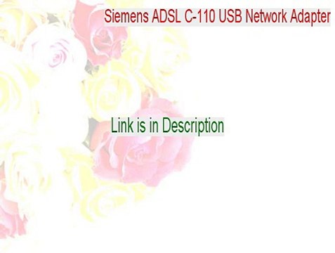 Siemens ADSL C-110 USB Network Adapter Serial (Download Now)