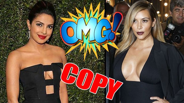 OMG! Priyanka Chopra COPIES Kim Kardashian