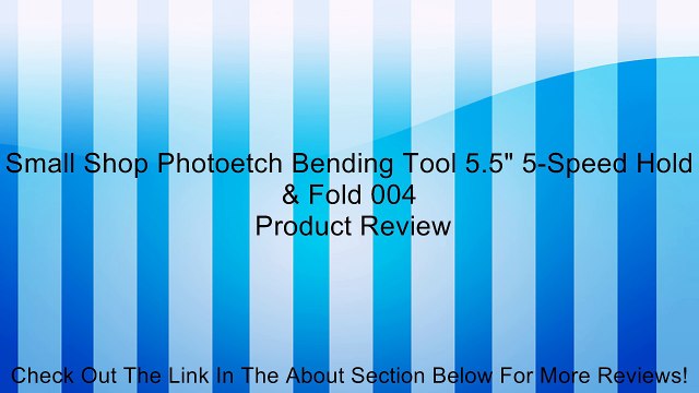 Small Shop Photoetch Bending Tool 5.5 5-Speed Hold & Fold 004 Review
