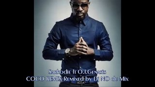 Sarkodie ft O.T.Genasis - COCO REMIX Remixed by Dj NO du Mix