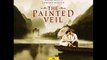 The Painted Veil  - Soundtrack