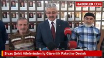 Sivas Şehit Ailelerinden İç Güvenlik Paketine Destek