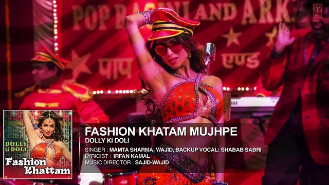 Fashion Khatam Mujhpe (Dolly Ki Doli) - Full Audio Song HD - Mamta Sharma, Wajid, Shabab Sabri