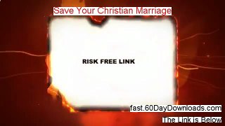 Save Your Christian Marriage Review (First 2014 eBook Review)