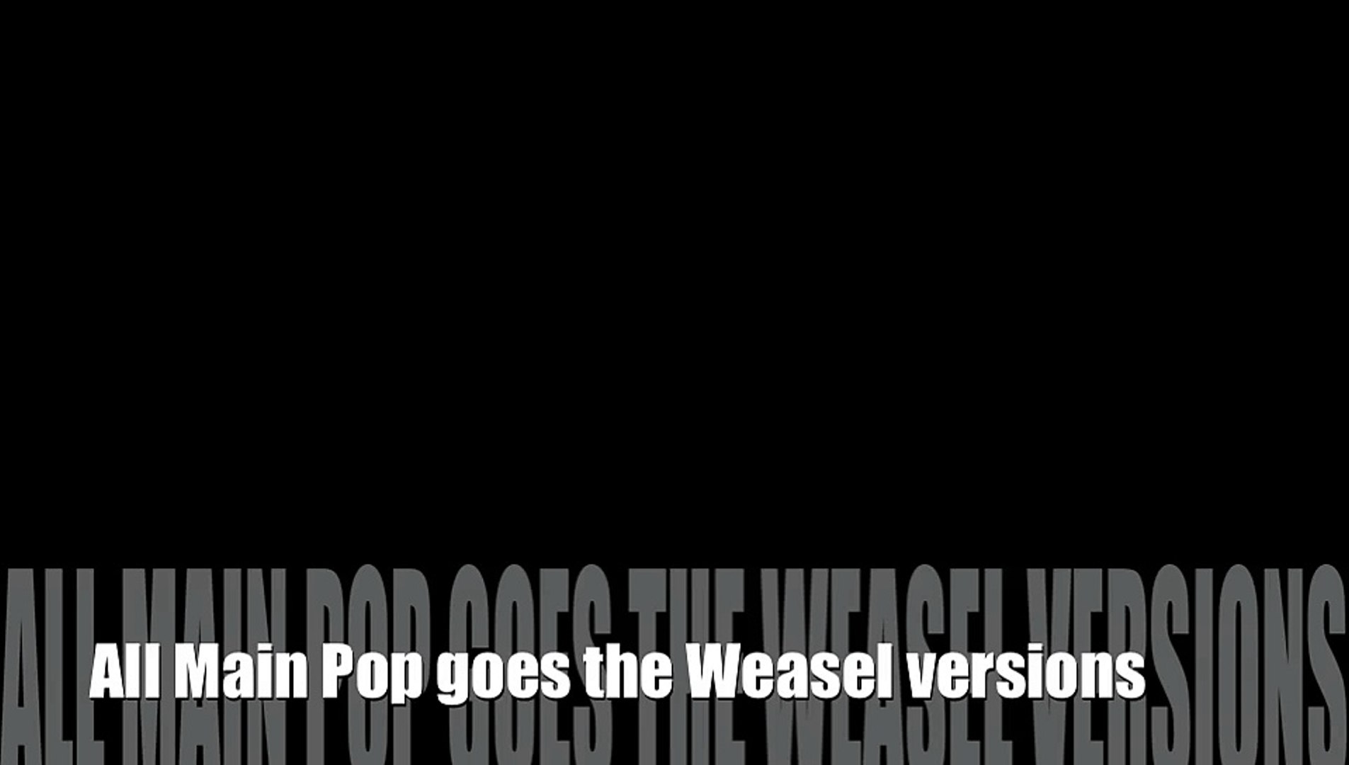 All main Pop goes the weasel Versions
