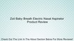 Zoli Baby Breath Electric Nasal Aspirator Review