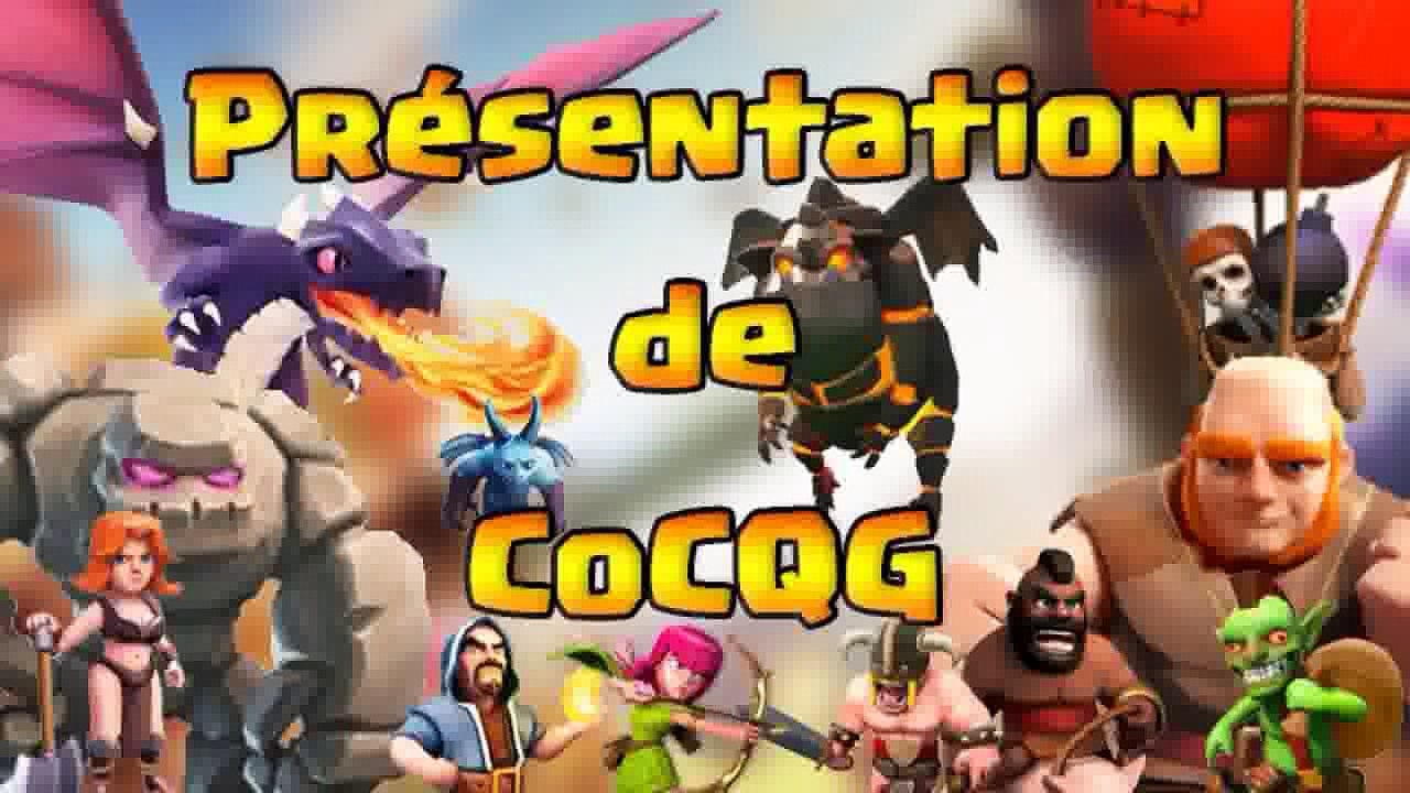 CoC QG  Nouvelle Chaîne Communautaire de Clash of Clans  Envoyez vos vidéos