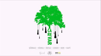 Şiirbaz & Hidra & İnfaz & Joker & Kdr & Kafi - Çare Var