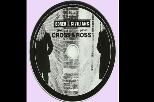 Keith Cross & Peter Ross Bored Civillians 1971 UK Prog Folk Rock