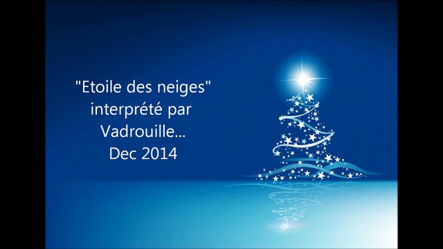 Vadrouille aime (ou pas) Etoile des neiges