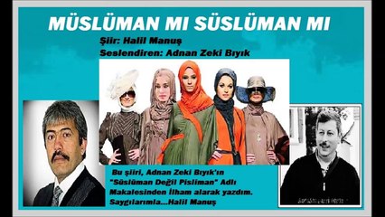 Müslüman mı Süslüman mı Şiiri-Adnan Zeki Bıyık