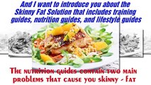 Skinny Fat Solution Review will show you the best effective ways for skinny-fat guys