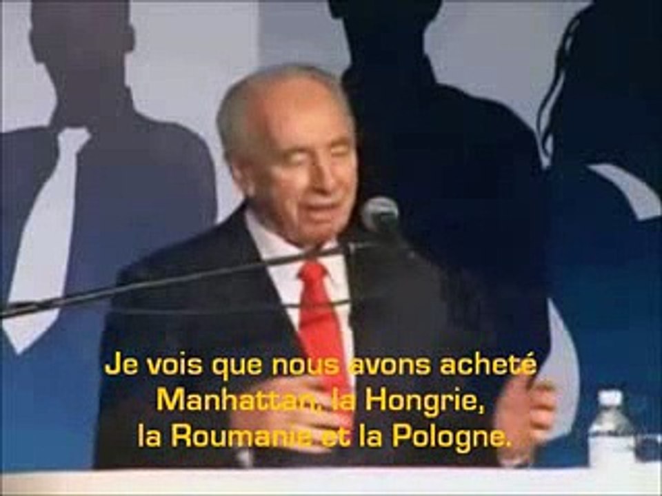 SHIMON PERES  «NOUS AVONS ACHETÉ MANHATTAN, LA HONGRIE, LA ROUMANIE ET LA POLOGNE»
