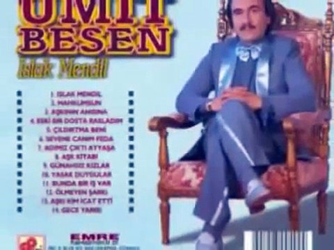 Ümit Besen - Seni Unutmaya Ömrüm Yetermi
