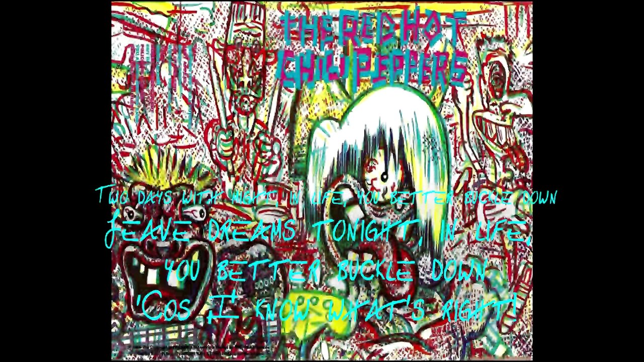 Red Hot Chili Peppers- Buckle Down with lyrics