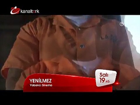YENİLMEZ 30 Aralık Salı akşamı saat 19.45'te Kanaltürk Sinema Kuşağında!