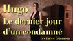 Lectures Glamour - Victor Hugo : Le dernier jour d'un condamné