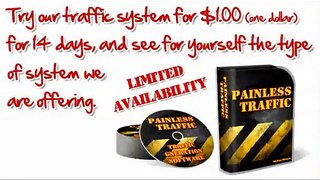 Painless Traffic 3.0 Review - Will Drive Money Into Your Walltes - $1 Trial.flv
