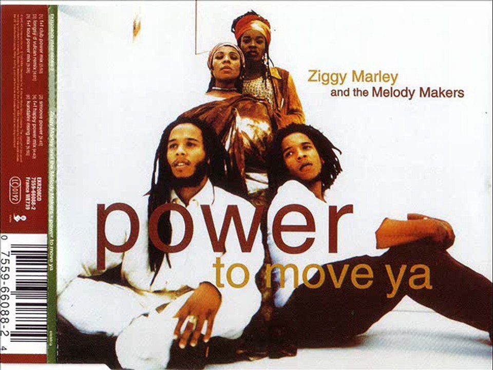 ZIGGY MARLEY & THE MELODY MAKERS - Power to move ya (smoove power)