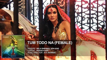 Tum Todo Na (Female) FULL Song 'I' - A. R. Rahman - Shankar, Chiyaan Vikram