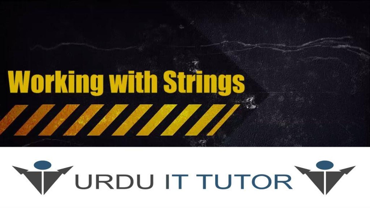 31-C# Tutorial – Working with Strings