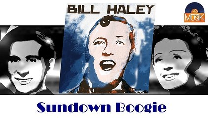 Bill Haley - Sundown Boogie (HD) Officiel Seniors Musik