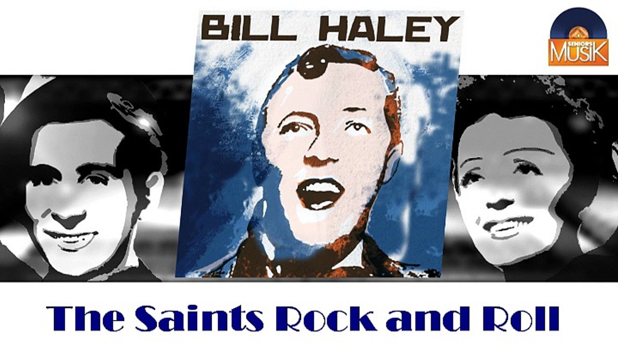 Bill Haley - The Saints Rock and Roll (HD) Officiel Seniors Musik