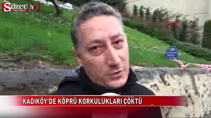 Kadıköy'de köprü çöktü