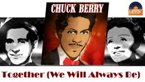 Chuck Berry - Together (We Will Always Be) (HD) Officiel Seniors Musik