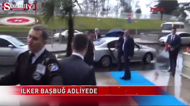 İlker Başbuğ adliyede