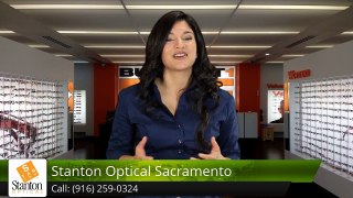 Stanton Optical Sacramento        Wonderful         5 Star Review by Dan F.