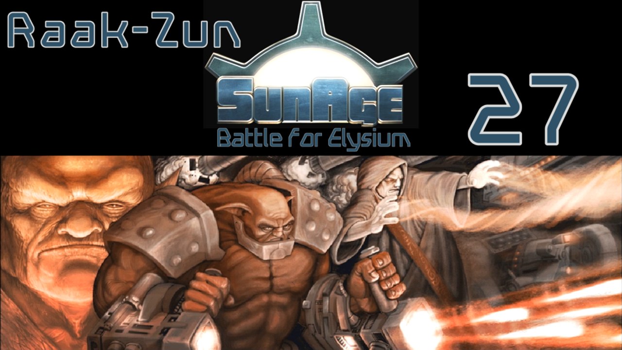 Let's Play SunAge: Battle for Elysium - #27 - Einbruch in die Kuppel