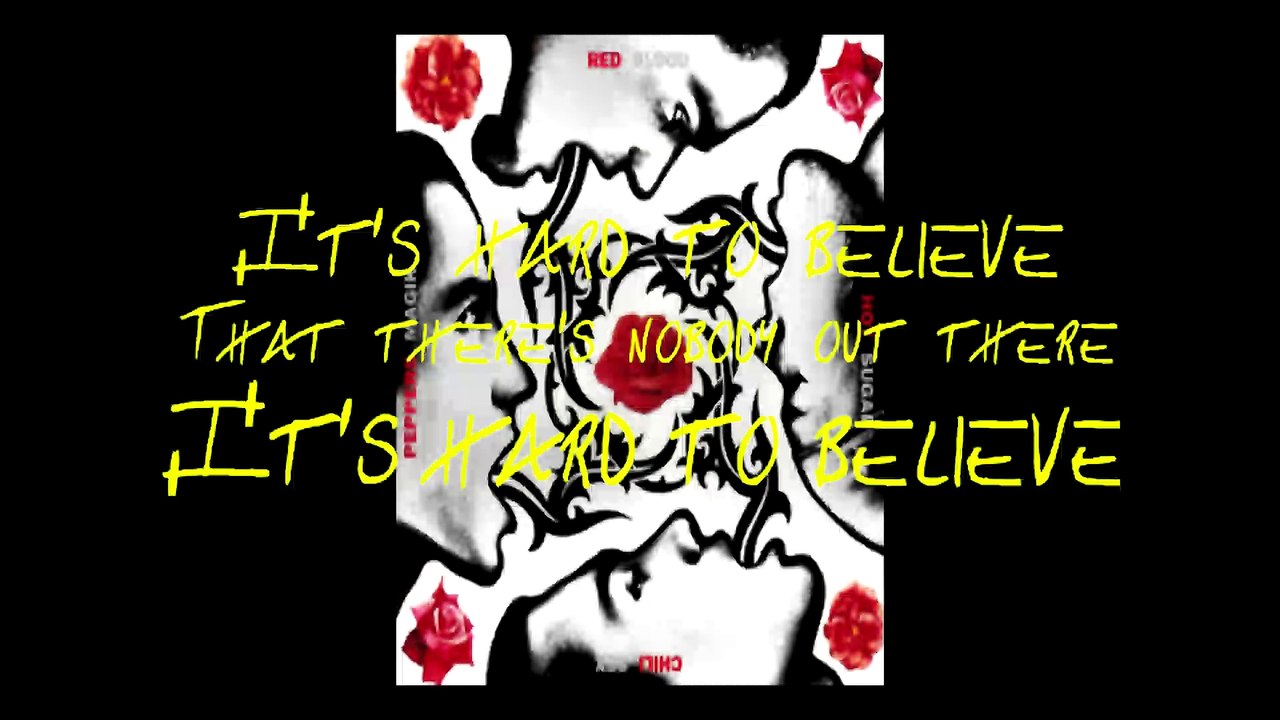 Red Hot Chili Peppers - Under the Bridge with lyrics