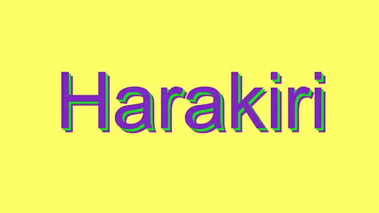 How to Pronounce Harakiri