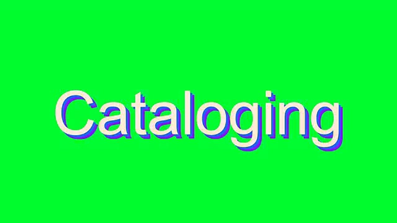 How to Pronounce Cataloging