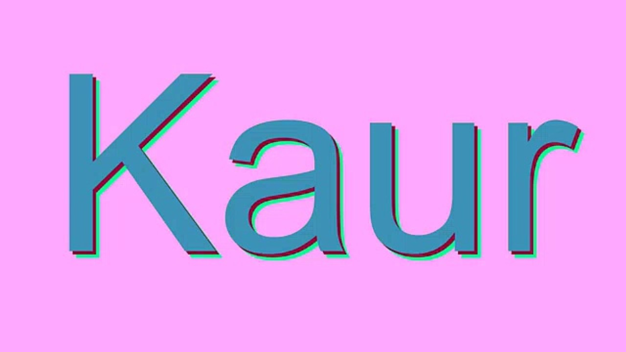 How to Pronounce Kaur video Dailymotion