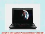 Lenovo Thinkpad X140e 20BL000BUS 11.6 AMD A4-5000 Quad Core 4GB 500GB Win7 Pro Best Student