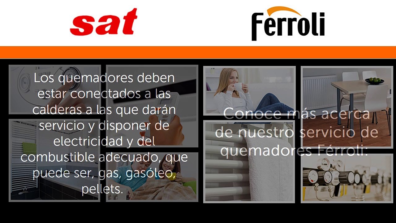 Sat Férroli - Reparación de calderas - Servicio técnico calefacción Madrid - Reparación de quemadores