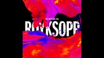 Röyksopp - Here She Comes Again