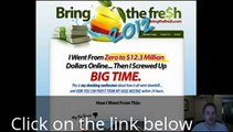 Bring The Fresh 2012 - A Fresh Way to Make Money Online.